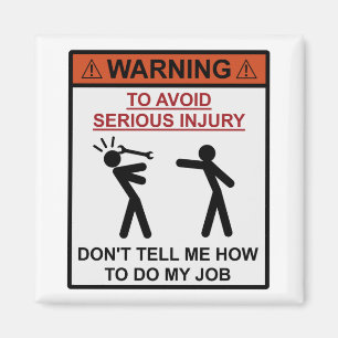 Íman Aviso - Não me diga como fazer meu trabalho