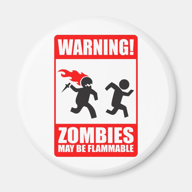 Íman Aviso! Os Zombies Podem Ser Inflamáveis (Frente)
