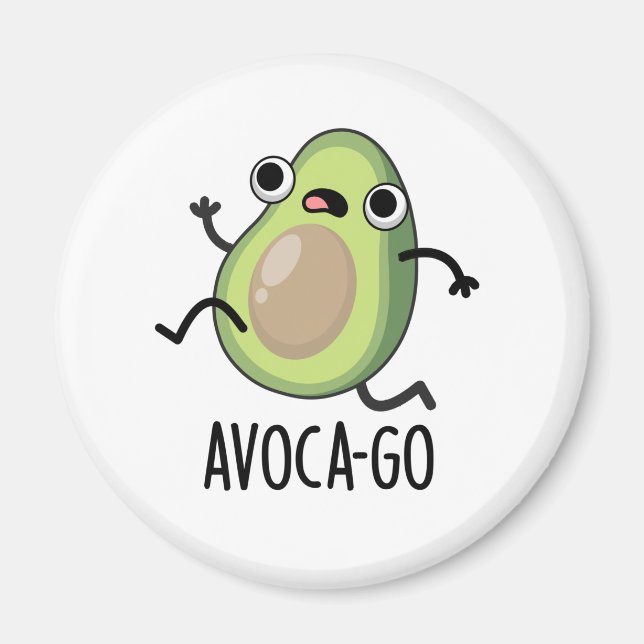 Íman Avoca-go Engraçado Avocado Pun (Frente)