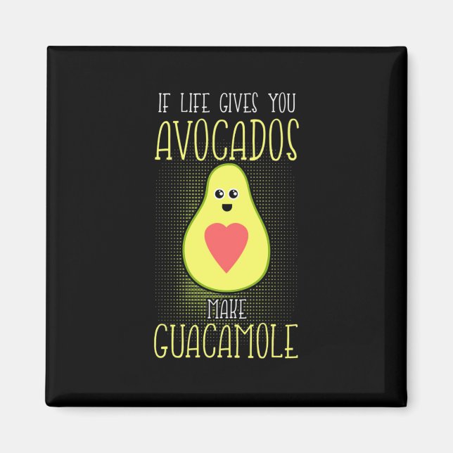 Íman Avocados Make Guacamole (Frente)