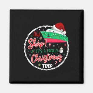 Íman Aw Ship É A Christmas Cruise Matching Fami