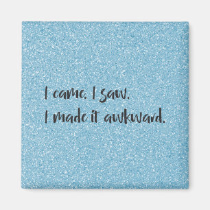 Íman Azul, Eu O Fiz Um Magneta Inquisável