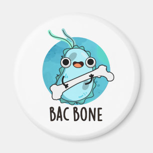 Íman Bac Bone Funny Bacterny Pun