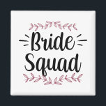 Íman Bachelorette de Casamento do Esquadrão da Noiva Cu<br><div class="desc">Bachelorette de Casamento do Esquadrão da Noiva Cute 1</div>