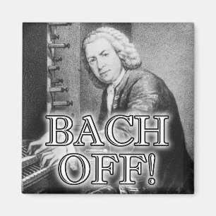 Íman Back Bach Off Funny Imã de geladeira Música Clá