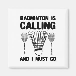 Íman Badminton - Badminton Está Ligando