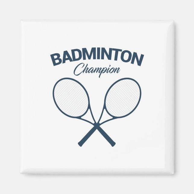 Íman Badminton Champion I Racket I Shuttle I Badminton (Frente)