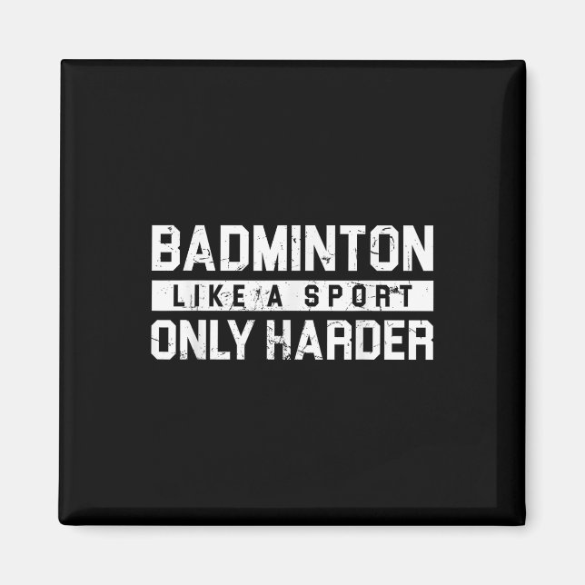 Íman Badminton Como Um Esporte Só Que Mais Difícil Desi (Frente)