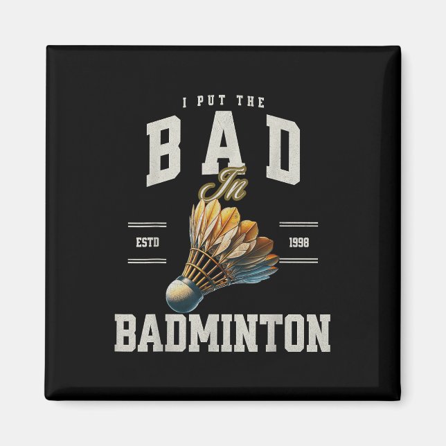 Íman Badminton Eu Coloco o Mal Em Volante de Badminton (Frente)