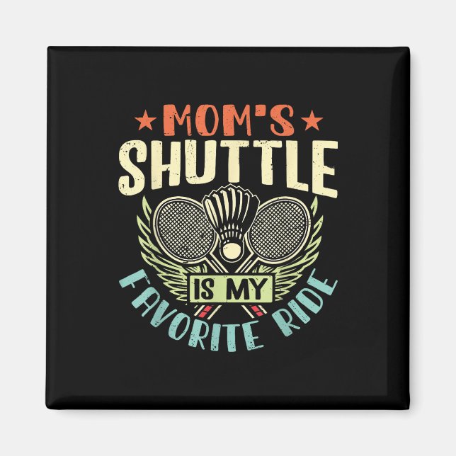 Íman Badminton Mães Shuttle - Crianças Que Amam A Mãe (Frente)