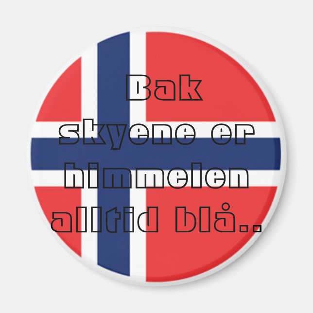 Íman Bak skyene er himmelen alltid blå. (Frente)