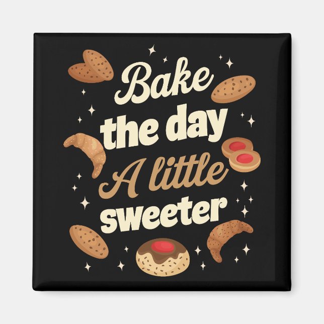 Íman Bake the day a little sweeter (Frente)