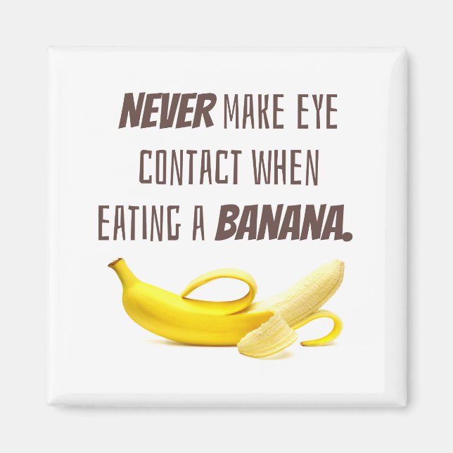 Íman BANANA Engraçado Presente NUNCA faz contato visual (Frente)