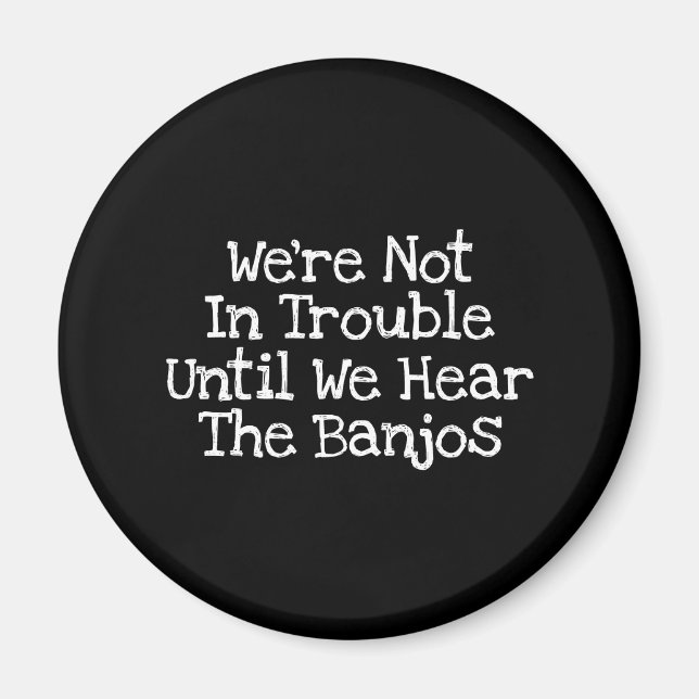 Íman Banjos Mean Trouble (Frente)