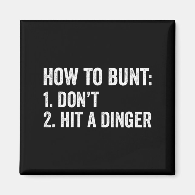 Íman Baseball Humor How To Bunt Don't Hit A Dinger Funn (Frente)