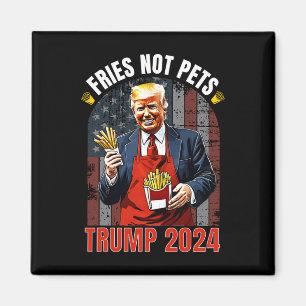 Íman Batatas Fritas Trump Não Animais de Estimação 2025