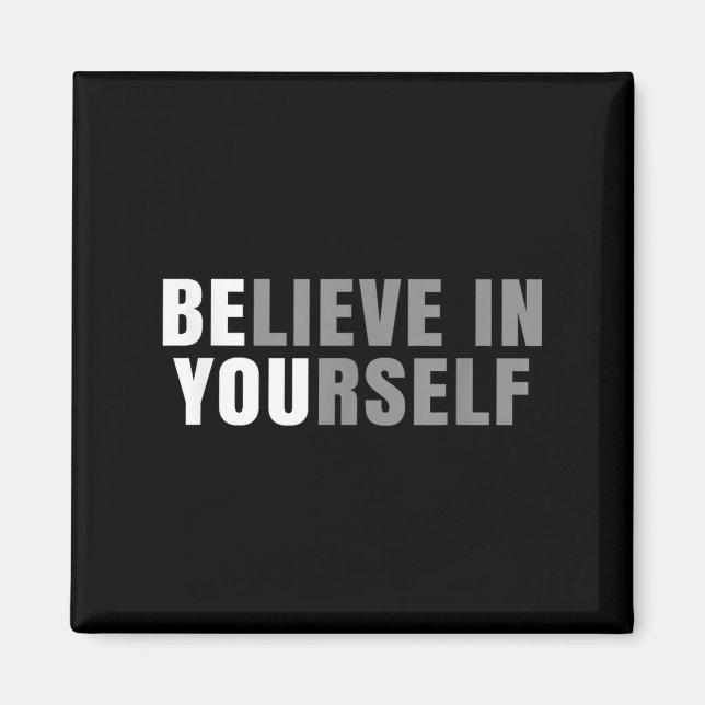 Íman Be You Believe In Yourself Sitive Message Quotes S (Frente)