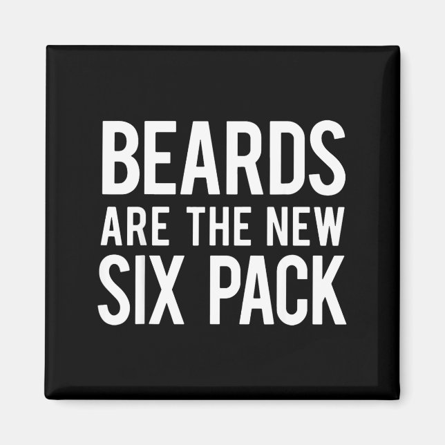 Íman Beards Are The New Six Pack  (Frente)