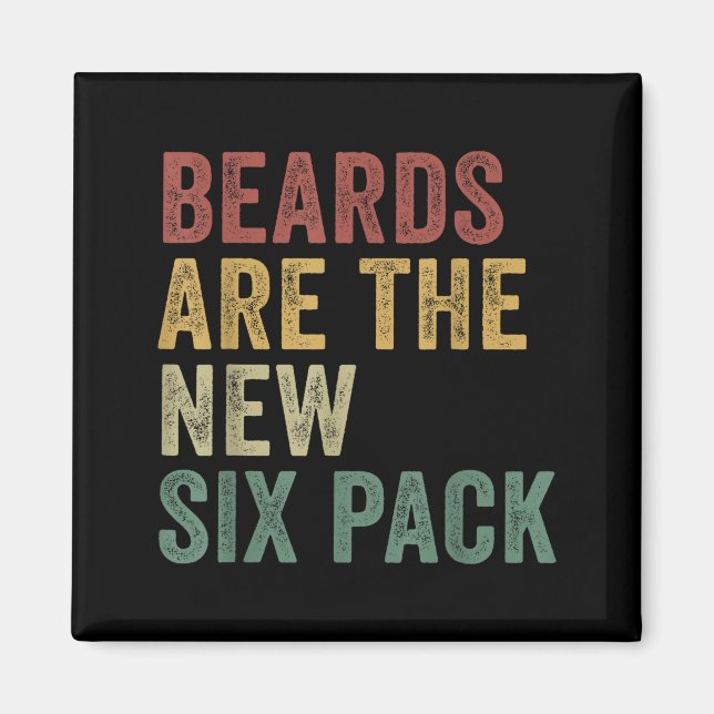 Íman Beards Are The New Six Pack Funny Bearded Men  (Frente)