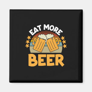 Íman Bebedor de Cerveja Come Mais Cerveja Diversão Bebe