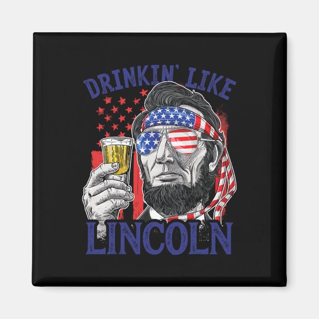 Íman Bebendo Como Lincoln 4 de Julho Abraham Abe Amer (Frente)
