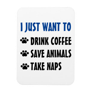 Íman Beber Café, Salvar Animais, Tirar Soneca