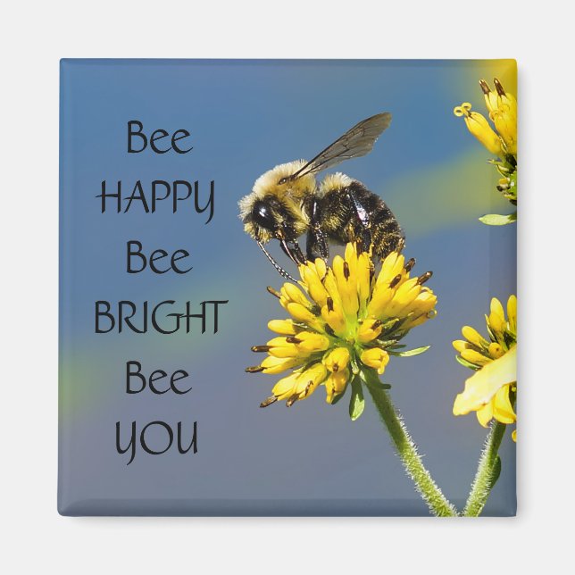 Íman Bee Happy Bee Bright Abelde Você Bumble Bee Magnet (Frente)
