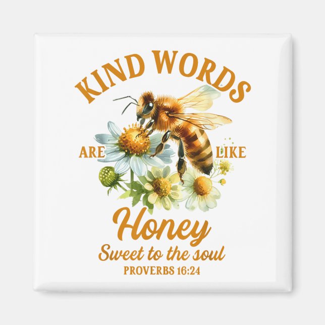Íman Bee Kind Kindness Motivational Kind Words Are Like (Frente)
