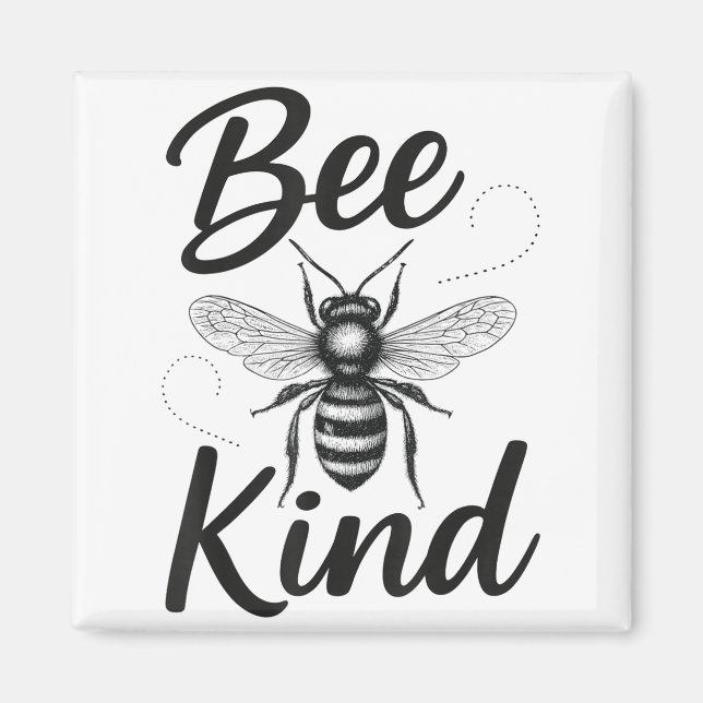 Íman Bee Kind Sitive Quote Cute Funny Design For Kids  (Frente)