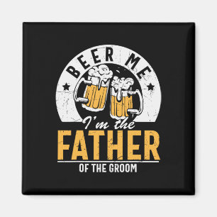 Íman Beer Me Sou o Pai do noivo - Casamento Filho
