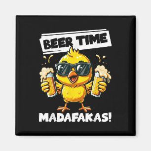 Íman Beer Time Madafakas Engraçado Chicken Meme Bebendo