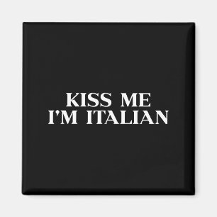 Íman Beije-me, estou camisa italiana engraçado dia de S