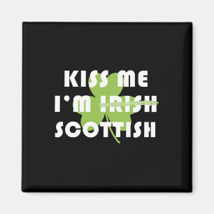 Íman Beije-me Eu Sou Escocês Não Irlandês Engraçado Dia