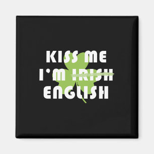 Íman Beije-me Eu Sou Inglês Não Irlandês Engraçado Dia