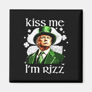 Íman Beije-me Sou Rizz Trump Shamrock Dia de São Patríc