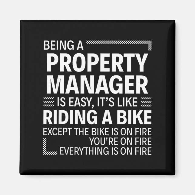 Íman Being A Property Manager Is Easy It's Like Riding  (Frente)