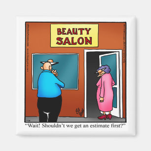 Íman Bela Engraçada Salon Humor Magnet