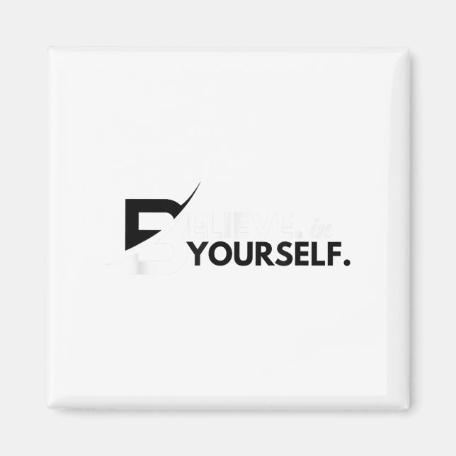 Íman Believe In Yourself Sitive Message Motivational Me (Frente)
