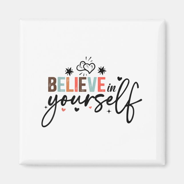 Íman Believe In Yourself Sitive Message Motivational Wo (Frente)