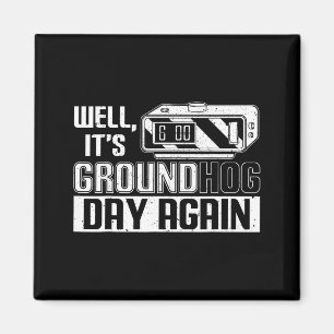 Íman Bem, é novamente o Dia do Groundhog, engraçado Dia