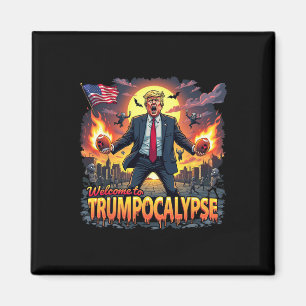 Íman Bem-vindo ao Trump-ocalypse Engraçado Donald Trump