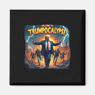 Íman Bem-vindo ao Trump-ocalypse Engraçado Donald Trump