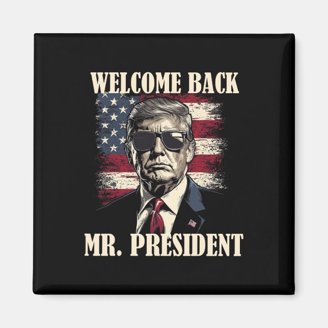 Íman Bem-vindo de volta Senhor Presidente Donald Trump  (Frente)