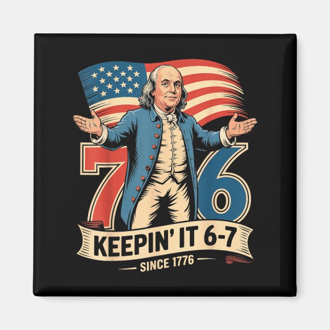 Íman Ben Franklin 67 Meme Keen It 7-6 History Teacher S (Frente)
