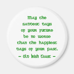 Íman Bênção Irlandesa Que os Dias Mais Tristes do Futur