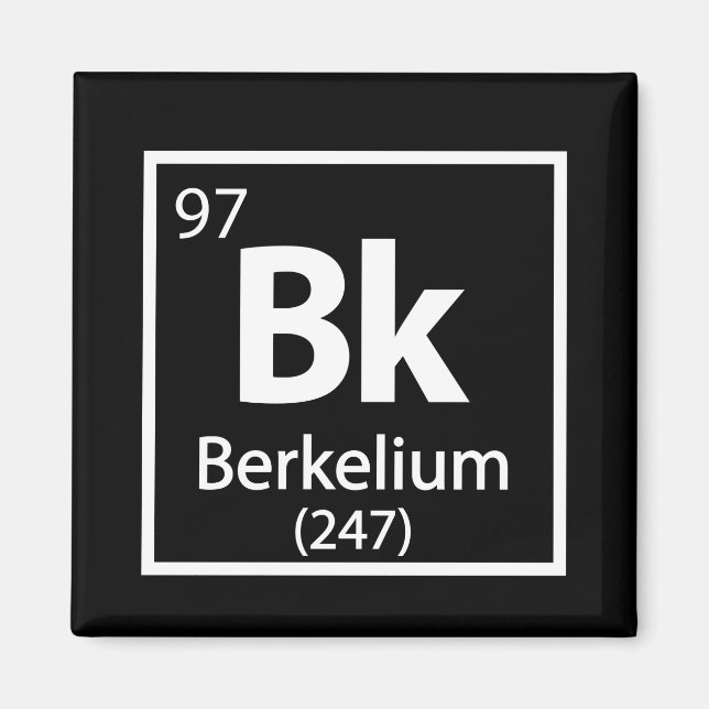 Íman Berkelium - Mesa periódica da ciência de Berkeley (Frente)