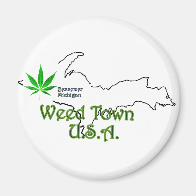 Íman Bessemer Michigan, Weed Town U.S.A Magnet (Frente)