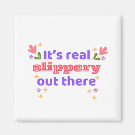 Íman Best Chirps Hockey It's Slippery Design 2