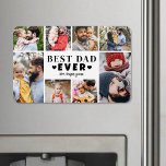 Íman Best Dad Photo Collage<br><div class="desc">Personalized "Best Dad Ever" Large Photo Magnet with Collage. This fun and stylish large photo magnet is a perfect way to showcase cherished memories on the fridge, locker, or any magnetic surface. The design features space for eight photos, arranged in a border around the edge while keeping the focus on...</div>