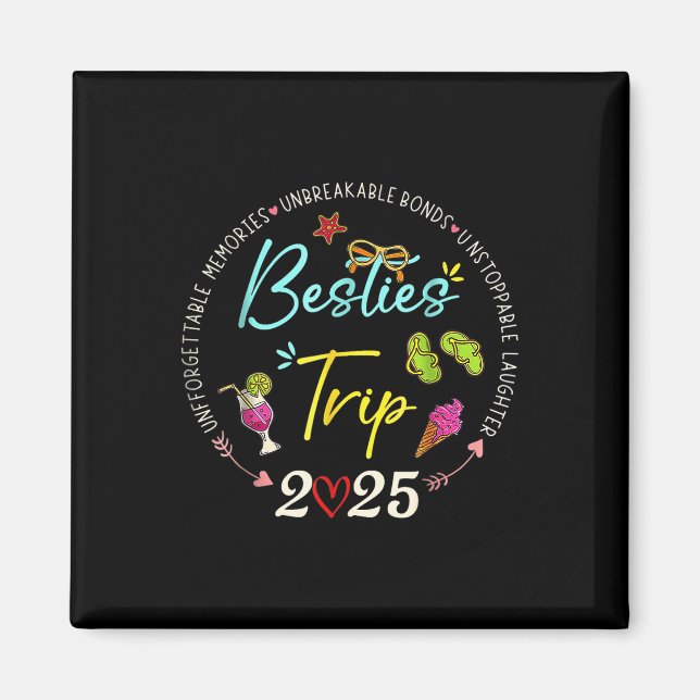 Íman Besties Trip 2025 Memories Girl Trip Friends Vacat (Frente)
